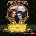 Cover: Phenomena - Die Auserw&auml;hlten der Prophezeiung - Der Audio Verlag