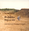 Cover: Weitschawar /Bajcsa-V&aacute;r - Historische Landeskomm. f. Steiermark