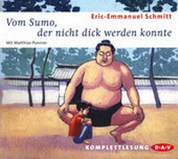 Abbildung von: Vom Sumo, der nicht dick werden konnte (2 CDs) - Der Audio Verlag