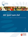 Cover: Mit Spiel zum Ziel - Philippka
