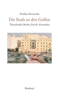 Abbildung von: Die Stadt an den Golfen - Rimbaud