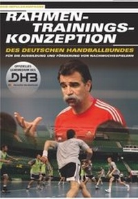 Abbildung von: Rahmentrainingskonzeption des Deutschen Handballbundes für die Ausbildung und Förderung von Nachwuchsspielern - Philippka