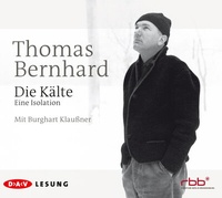 Abbildung von: Die Kälte. Eine Isolation - Der Audio Verlag