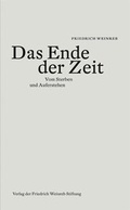 Cover: Das Ende der Zeit - Stichting Quintessentia