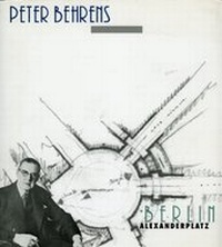 Enlarge image Cover: Peter Behrens - Berlin Alexanderplatz - mpk Museum Pfalzgalerie