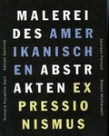 Cover: Malerei des amerikanischen abstrakten Expressionismus. Jackson Pollock, Robert Motherwell, Adolph Gottlieb, Richard Pousette-Dart - mpk Museum Pfalzgalerie