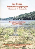Cover: Das Donau-Restaurierungsprojekt - Zoologisch-Botanische Gesellschaft in &Ouml;sterreich