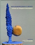 Cover: Dreidimensionale Werke im Besitz der Pfalzgalerie Kaiserslautern /Bestandskatalog - mpk Museum Pfalzgalerie