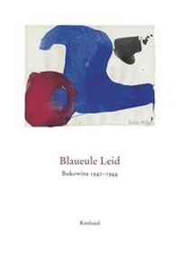 Abbildung von: Blaueule Leid - Bukowina 1940-1944 - Rimbaud