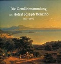 Cover: Die Gem&auml;ldesammlung von Hofrat Joseph Benzino - mpk Museum Pfalzgalerie