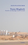 Cover: Trans-Maghreb - Limbus Verlag