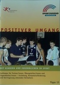 Cover: Postiver Umgang mit Jugendlichen im Sport - Sportjugend Hessen