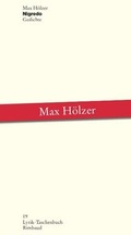 Cover: Max H&ouml;lzer - Werkausgabe / S&auml;mtliche Gedichte / Nigredo - Rimbaud Verlag