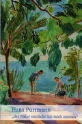 Cover: Hans Purrmann "der Natur entr&uuml;cke ich mich niemals" - mpk Museum Pfalzgalerie