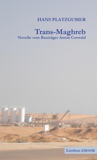 Enlarge image Cover: Trans-Maghreb - Limbus Verlag