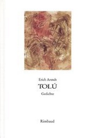 Abbildung von: Erich Arendt - Werkausgabe / Tolú - Rimbaud