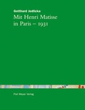 Cover: Mit Henri Matisse in Paris - 1931 - Piet Meyer Verlag
