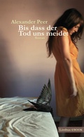 Cover: Bis dass der Tod uns meidet - Limbus Verlag