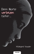 Cover: Denn Worte verletzen tiefer . - novum Verlag