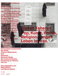 Enlarge image Cover: Transit Teheran - Salis Verlag ein Imprint der Elster & Salis AG