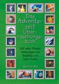 Cover: Das Adventszeit-&Uuml;berraschungsbuch - Wort im Bild