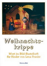 Enlarge image Cover: Weihnachtskrippe - Wort im Bild