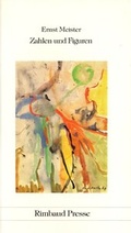 Cover: Ernst Meister Gedichte in 15 B&auml;nden / Zahlen und Figuren - Rimbaud Verlag