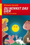 Cover: Du nennst das Gier - Salis Verlag ein Imprint der Elster & Salis AG