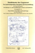 Cover: Musiktheater der Gegenwart. Text und Komposition. Rezeption und Kanonbildung - Mueller-Speiser, U