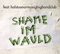 Cover: Shame im Wauld - unartproduktion