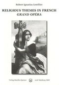Cover: Religious Themes in French Grand Opera. - Mueller-Speiser, U