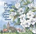 Cover: M&ouml;gen sich die Wege vor Deinen F&uuml;&szlig;en ebnen - Wort im Bild