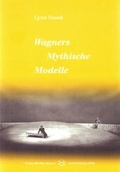 Cover: Wagners Mythische Modelle - Mueller-Speiser, U