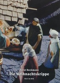 Enlarge image Cover: Die Weihnachtskrippe - Wort im Bild