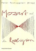 Cover: Mozart und die Religion - Mueller-Speiser, U