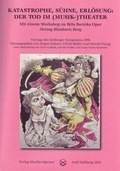 Cover: Katastrophe, S&uuml;hne, Erl&ouml;sung: Der Tod im (Musik-)Theater. Mit einem Workshop zu B&eacute;la Bart&oacute;ks Oper "Herzog Blaubarts Burg. - Mueller-Speiser, U