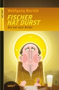 Cover: Fischer hat Durst - Salis Verlag ein Imprint der Elster & Salis AG
