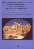 Cover: Rhein und Ring, Orte und Dinge: Interpretationen zu Richard Wagners "Der Ring des Nibelungen". - Mueller-Speiser, U