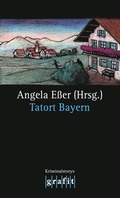 Cover: Tatort Bayern - GRAFIT