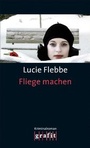 Cover: Fliege machen - GRAFIT
