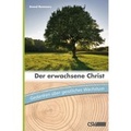 Cover: Der erwachsene Christ - Christliche Schriftenverbreitung e.V., Abt. Verlag