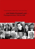 Cover: ... und Adele Kurzweil und ... - CLIO Verein f. Geschichts- & Bildungsarbeit