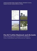 Cover: Das KZ Lublin-Majdanek und die Justiz - CLIO Verein f. Geschichts- & Bildungsarbeit