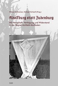 Cover: "Adolfburg statt Judenburg" - CLIO Verein f. Geschichts- & Bildungsarbeit