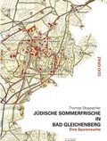 Cover: J&uuml;dische Sommerfrische in Bad Gleichenberg - CLIO Verein f. Geschichts- & Bildungsarbeit
