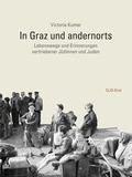 Cover: In Graz und andernorts - CLIO Verein f. Geschichts- & Bildungsarbeit