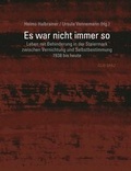 Cover: Es war nicht immer so. - CLIO Verein f. Geschichts- & Bildungsarbeit