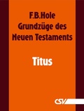 Abbildung von: Grundzüge des Neuen Testaments - Titus - Christliche Schriftenverbreitung e.V., Abt. Verlag