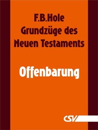 Abbildung von: Grundzüge des Neuen Testaments - Offenbarung - Christliche Schriftenverbreitung e.V., Abt. Verlag