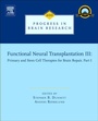 Cover: Functional Neural Transplantation III: Volume 200 - Elsevier